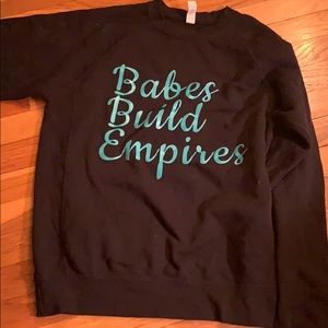 Babes build empire crewneck